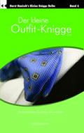 Der kleine Outfit-Knigge 2100 ~ Business-Leute, Kleidung, Stil und Form