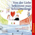 Kindermund ~ Von der Liebe bekommt man Schmetterlinge ~ Kinder über Liebe, Hochzeit und Beziehungen